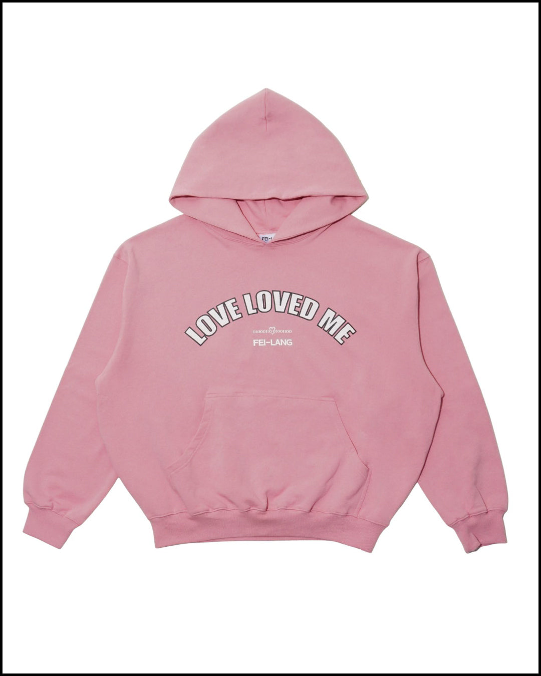 LOVE LOVED ME HOODIE